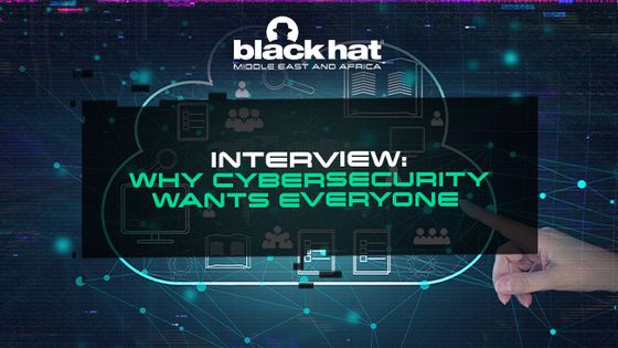 Interview: Why cybersecurity wants everyone
