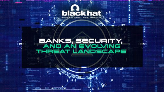 Banks, security, and an evolving threat landscape