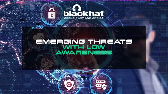 Emerging threats with low awareness