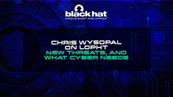 Chris Wysopal on L0pht, new threats, and what cyber needs