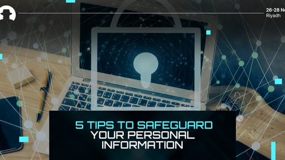 5 tips to safeguard your personal information