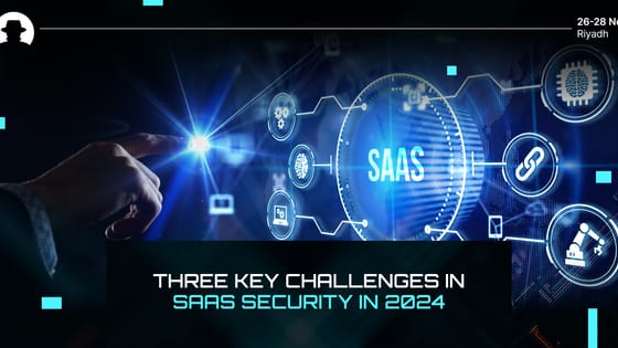 Three key challenges in SaaS security in 2024