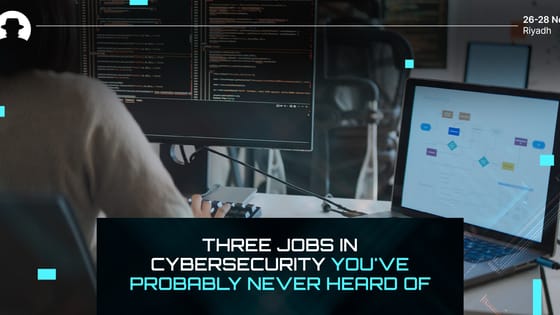 Three jobs in cybersecurity you’ve probably never heard of