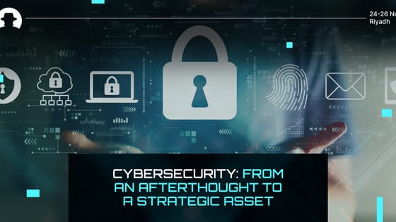 Cybersecurity: From an afterthought to a strategic asset