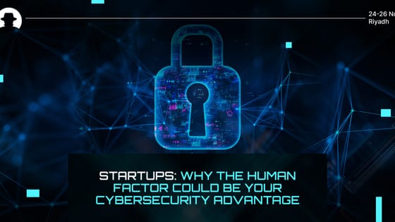 Startups: Why the human factor could be your cybersecurity advantage