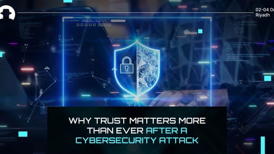 Why trust matters more than ever after a cybersecurity attack