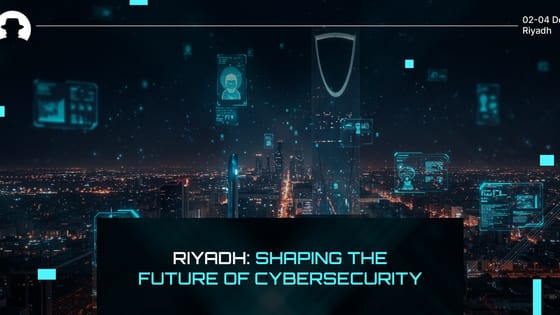 Riyadh: Shaping the future of cybersecurity