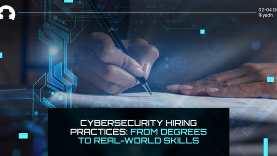 Cybersecurity hiring practices: From degrees to real-world skills