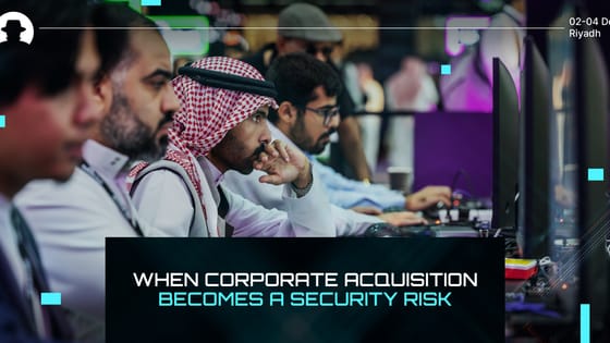 When corporate acquisition becomes a security risk
