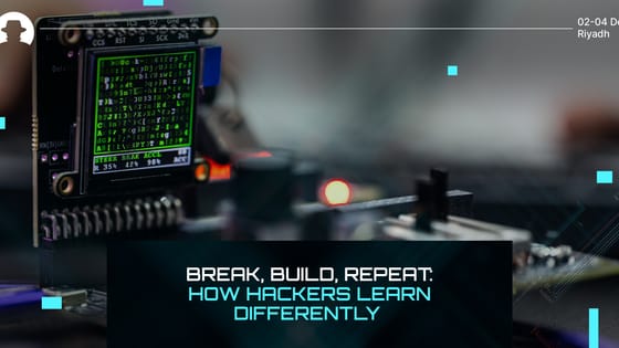 Break, build, repeat: How hackers learn differently