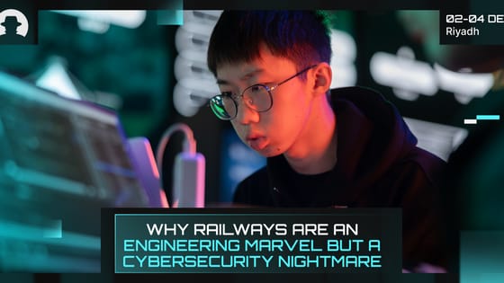 Why railways are an engineering marvel but a cybersecurity nightmare