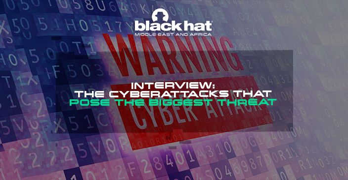 Interview: The cyberattacks that pose the biggest threat
