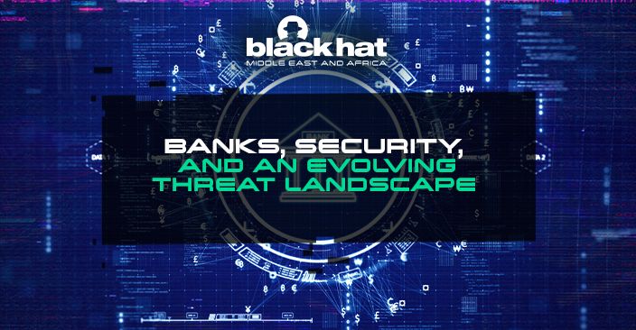 Banks, security, and an evolving threat landscape