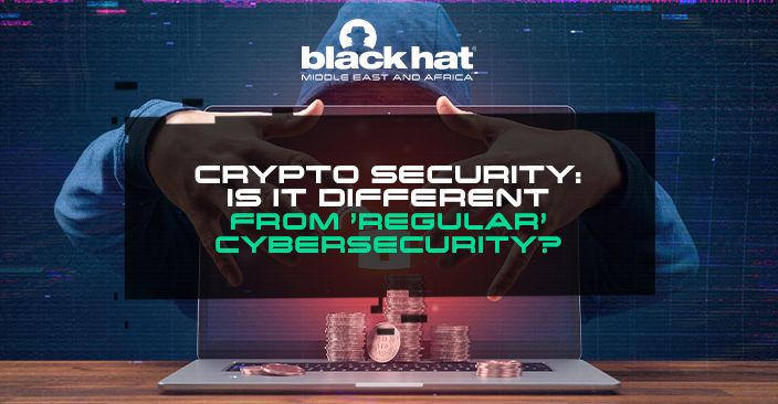 Crypto security: Is it different from ‘regular’ cybersecurity?