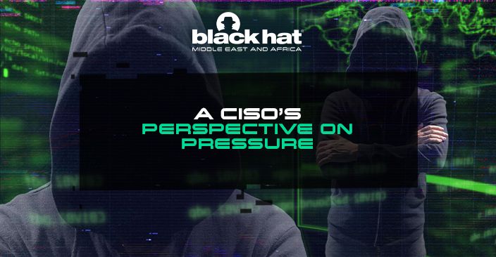 A CISO’s perspective on pressure