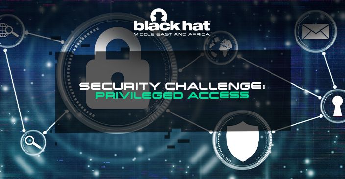 Security challenge: Privileged access