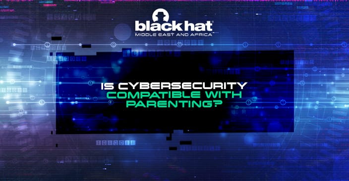 Is cybersecurity compatible with parenting?
