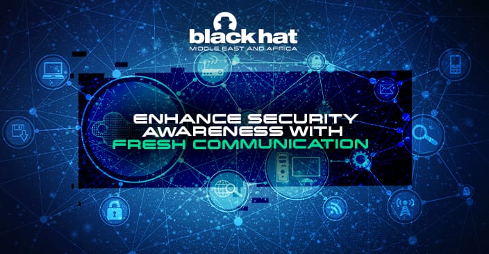 Enhance security awareness with fresh communication
