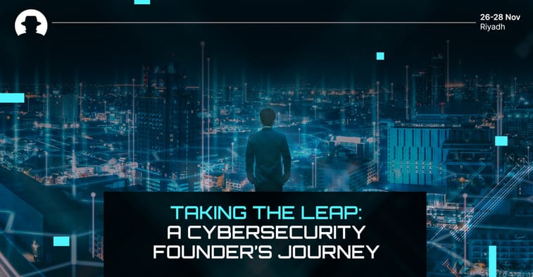 Taking the leap: A cybersecurity founder’s journey