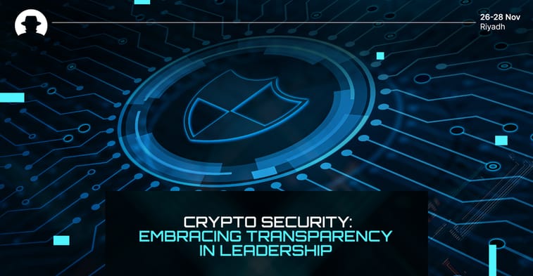 Crypto security: Embracing transparency in leadership