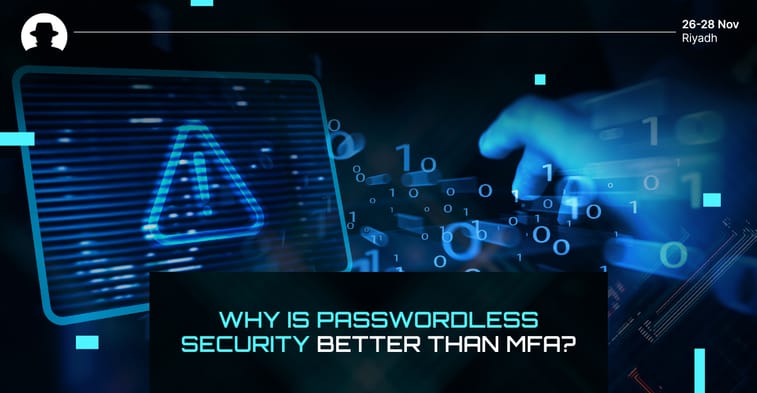 Why is passwordless security better than Multi-Factor Authentication?