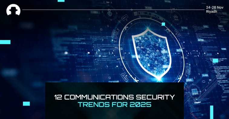 12 Communications security trends for 2025