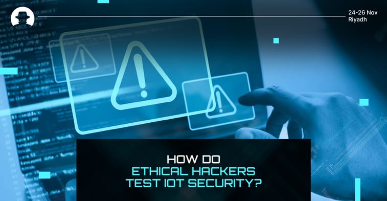 How do ethical hackers test IoT security?